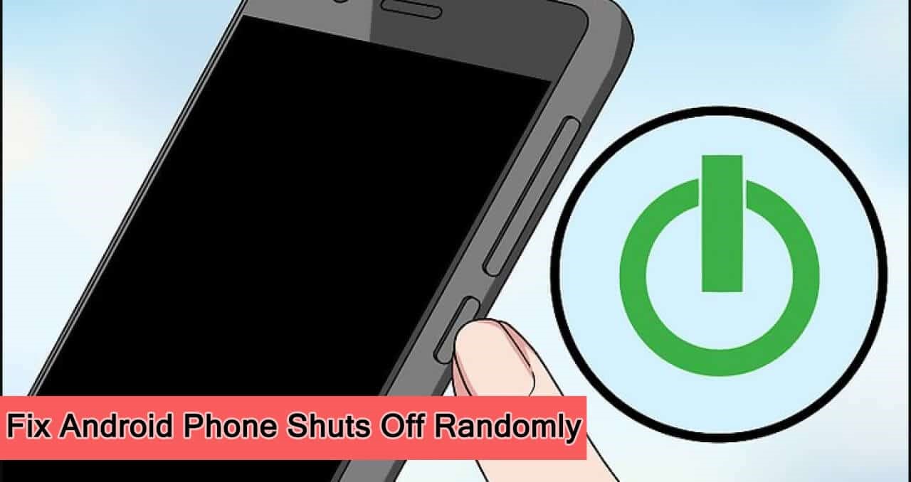 How To Stop Your Phone From Turning Off By Itself