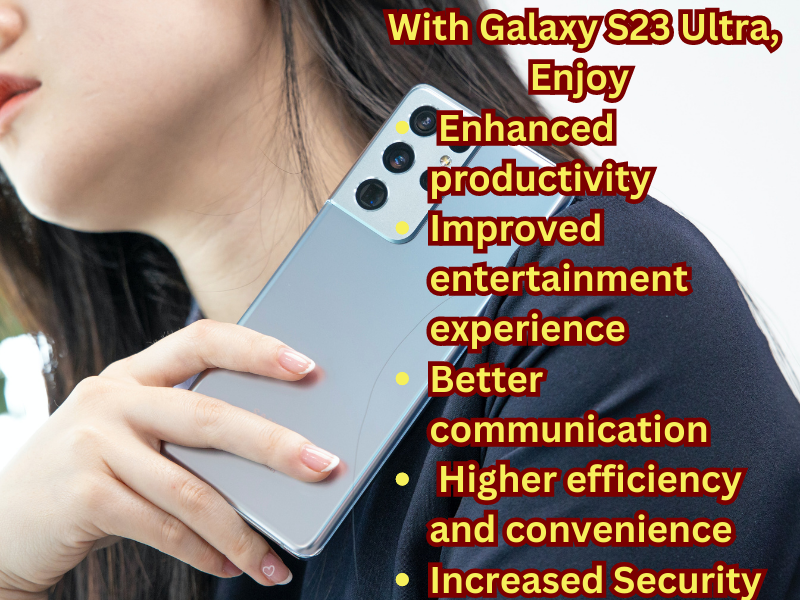 Samsung Galaxy S23 Benefits In our Life
