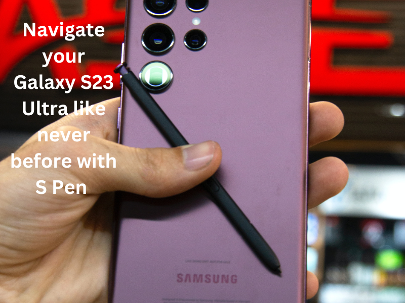 Samsung Galaxy S23 Ultra smart S Pen