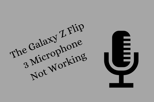 9. The Galaxy Z Flip 3 Microphone Not Working With Some Apps