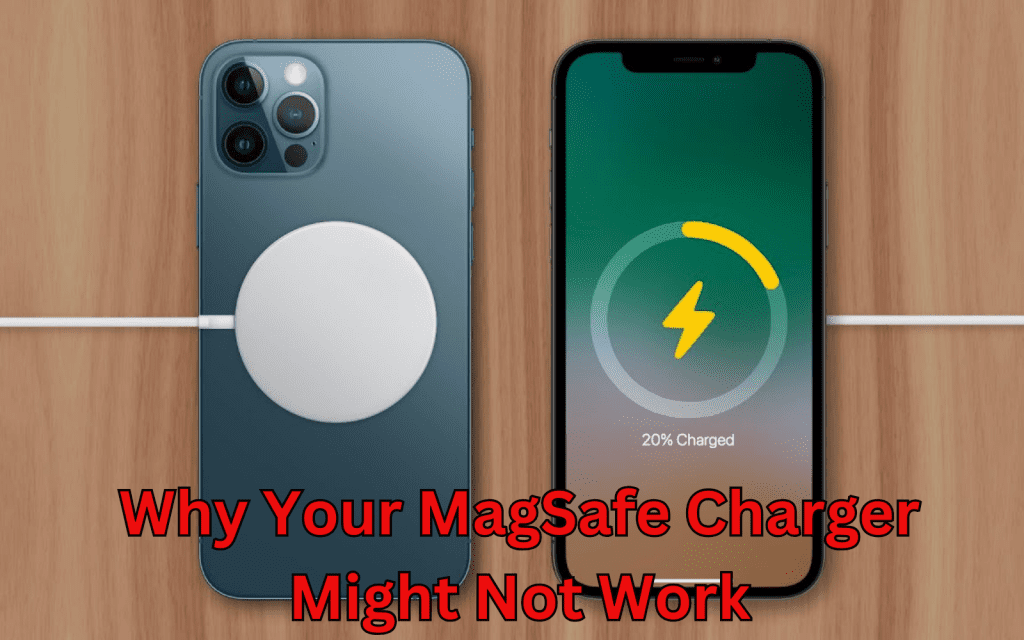 Why Your MagSafe Charger Might Not Work