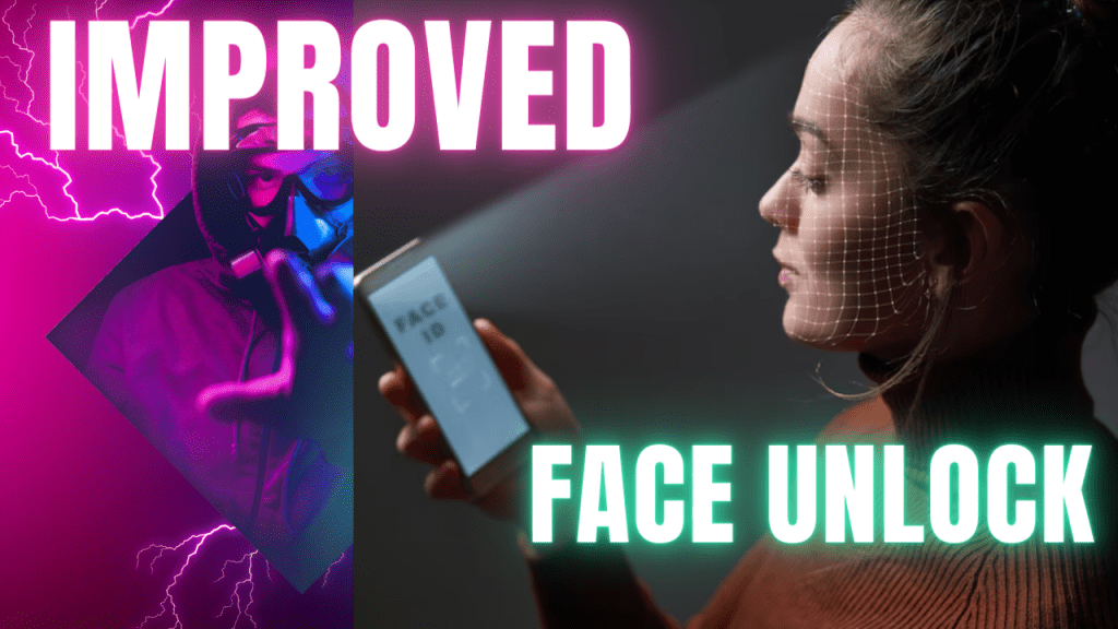 5. Improved Face Unlock