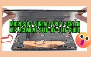 Microsoft Surface Pro 8 Screen Replacement Step-by-Step Guide