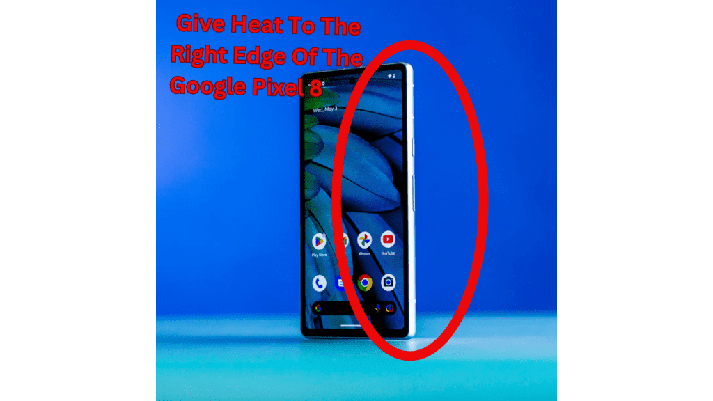 Step #11. Give Heat To The Right Edge Of The Google Pixel 8