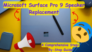 Microsoft Surface Pro 9 Speaker Replacement